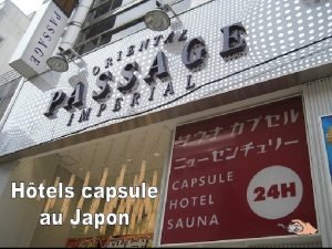 Les htels capsule au Japon sont une solution