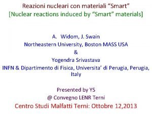 Reazioni nucleari con materiali Smart Nuclear reactions induced