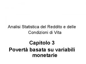 Analisi Statistica del Reddito e delle Condizioni di