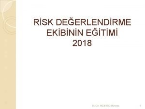 RSK DEERLENDRME EKBNN ETM 2018 BUCA MEM SG