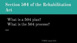 Section 504 of the Rehabilitation Act What is