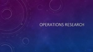OPERATIONS RESEARCH INTRODUCTION TO OPERATIONS RESEARCH Management Process