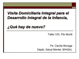 Visita Domiciliaria Integral para el Desarrollo Integral de