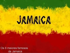 Famosos da jamaica