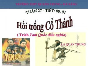 TRNG THPT QUANG TRUNG NNG Trch Tam Quc