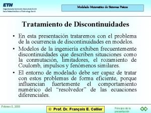 Modelado Matemtico de Sistemas Fsicos Tratamiento de Discontinuidades