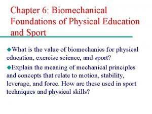Biomechanical principles in physical education