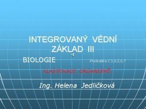 INTEGROVAN VDN ZKLAD III BIOLOGIE Pednka 3 4