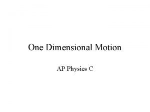 One Dimensional Motion AP Physics C Terms Displacement