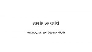 GELR VERGS YRD DO DR EDA ZDLER KK