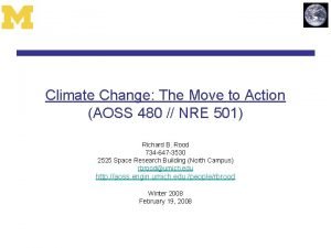 Climate Change The Move to Action AOSS 480