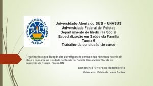 Universidade Aberta do SUS UNASUS Universidade Federal de