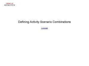 Defining Activity Scenario Combinations Concept Defining Activity Scenario