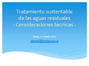 Tratamiento sustentable de las aguas residuales Consideraciones tecnicas