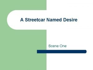 A Streetcar Named Desire Scene One Characterisation Blanche