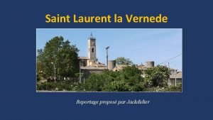 Saint Laurent la Vernede Reportage propos par Jackdidier
