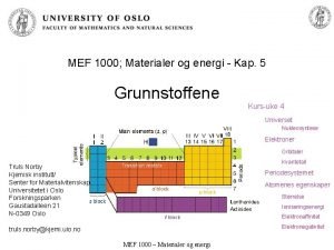 MEF 1000 Materialer og energi Kap 5 Grunnstoffene