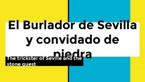 El Burlador de Sevilla y convidado de piedra