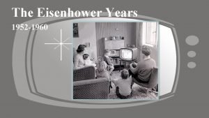 The eisenhower years, 1952-1960