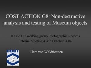 COST ACTION G 8 Nondestructive analysis and testing