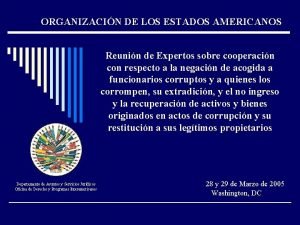 ORGANIZACIN DE LOS ESTADOS AMERICANOS Reunin de Expertos