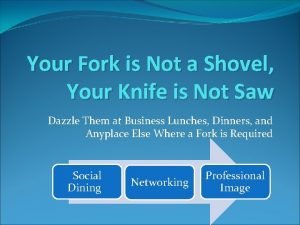 Fork is to eat as shovel is to