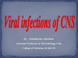 Dr Abdulkarim Alhetheel Assistant Professor in Microbiology Unit