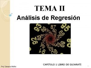 TEMA II Anlisis de Regresin Prof Samaria Muoz
