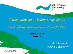 Climate Impacts on Water Agriculture Caribbean Regional Climate