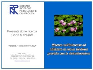 Presentazione ricerca Corte Mazzanta Verona 15 novembre 2006