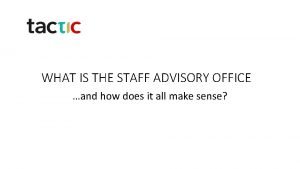 Staff advisory