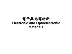 Electronic and Optoelectronic Materials Laszlo Solymar and Donald