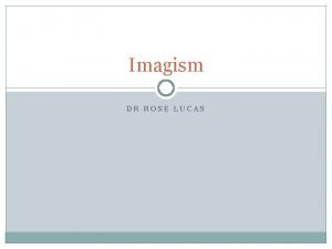 Imagism DR ROSE LUCAS Victorian Poetry Alfred Lord