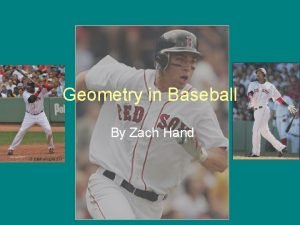 Baseball geometry