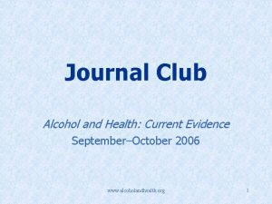 Journal Club Alcohol and Health Current Evidence SeptemberOctober