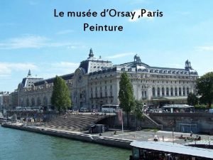 Le muse dOrsay Paris Peinture Le muse dOrsay