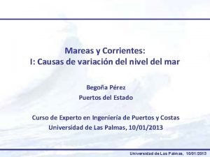 Mareas y Corrientes I Causas de variacin del