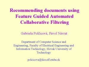 Recommending documents using Feature Guided Automated Collaborative Filtering