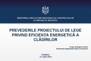 MINISTERUL DEZVOLTRII REGIONALE I CONSTRUCIILOR AL REPUBLICA MOLDOVA