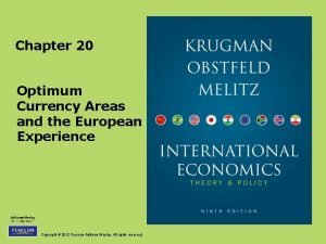 Chapter 20 Optimum Currency Areas and the European
