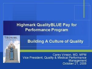 Highmarl true performance quality measures