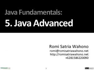 Java Fundamentals 5 Java Advanced Romi Satria Wahono
