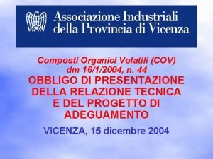 Composti Organici Volatili COV dm 1612004 n 44