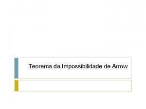 Impossibilidade de arrow