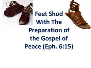 Shod with the preparation of the gospel of peace