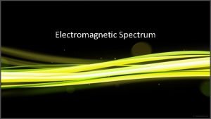 Em waves in order of increasing frequency Em waves in order of increasing frequency
