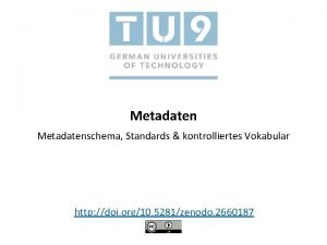 Metadatenschema Standards kontrolliertes Vokabular http doi org10 5281zenodo