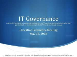 IT Governance Information Technology is a catalyst for