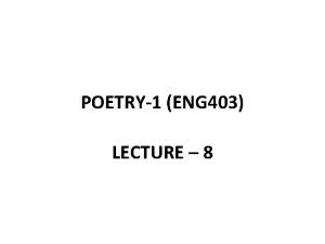 POETRY1 ENG 403 LECTURE 8 THE RENAISSANCE RebirthRevival