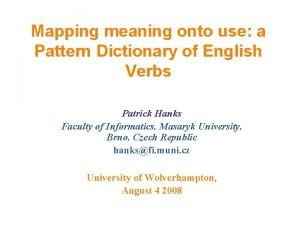 Mapping meaning onto use a Pattern Dictionary of